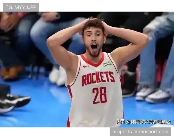 火箭内线进攻多样性丰富 申京技术全面难以被单一防守限制